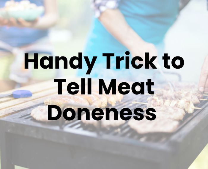 Handy Trick to Tell Meat Doneness